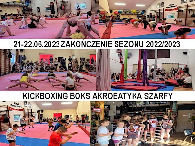 ZAKOŃCZENIE SEZONU 2022/2023 KICKBOXING BOKS AKROBATYKA SZARFY