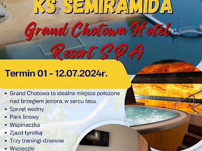 ZGRUPOWANIE LETNIE 2024 KS SEMIRAMIDA Grand Chotowa Hotel Resort Spa